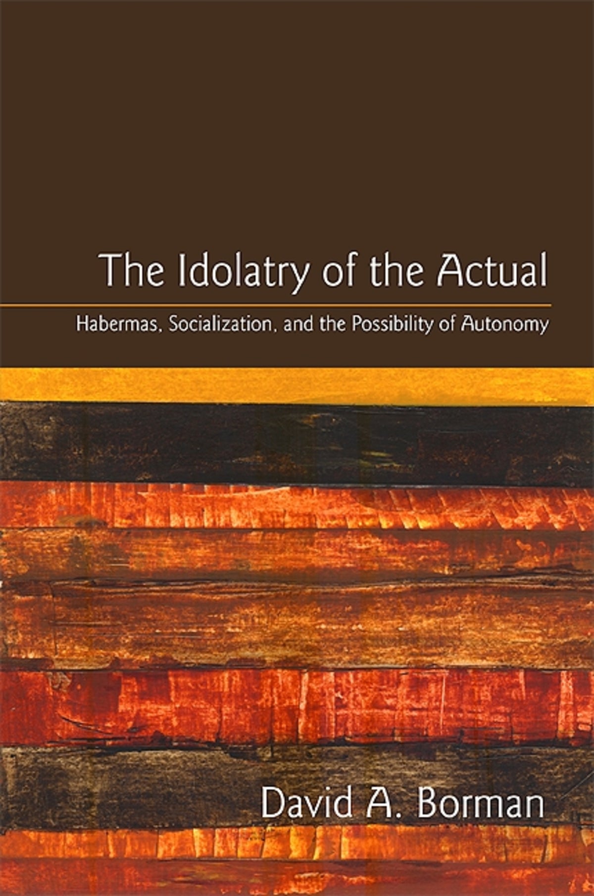 Cover image for The Idolatry of the Actual ISBN 9781438437361