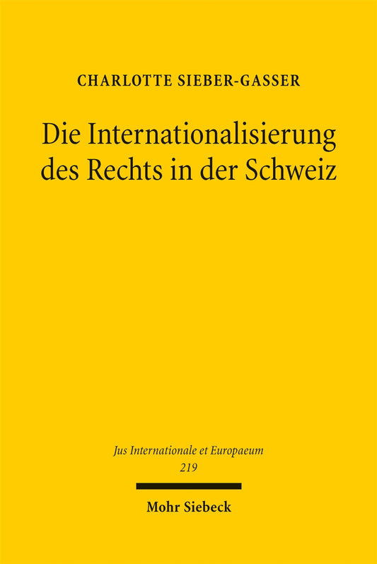 Die Internationalisierung des Rechts in der Schweiz
