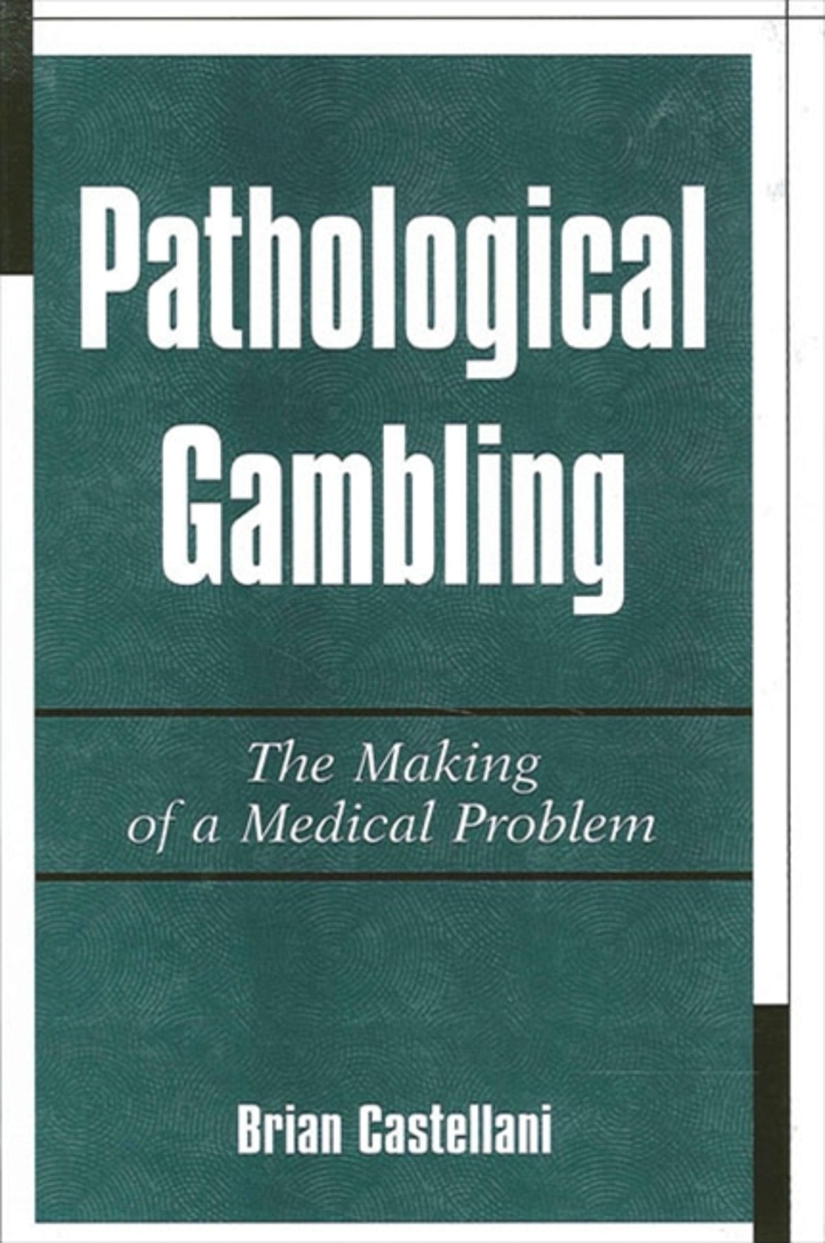 Cover image for Pathological Gambling ISBN 9780791445228