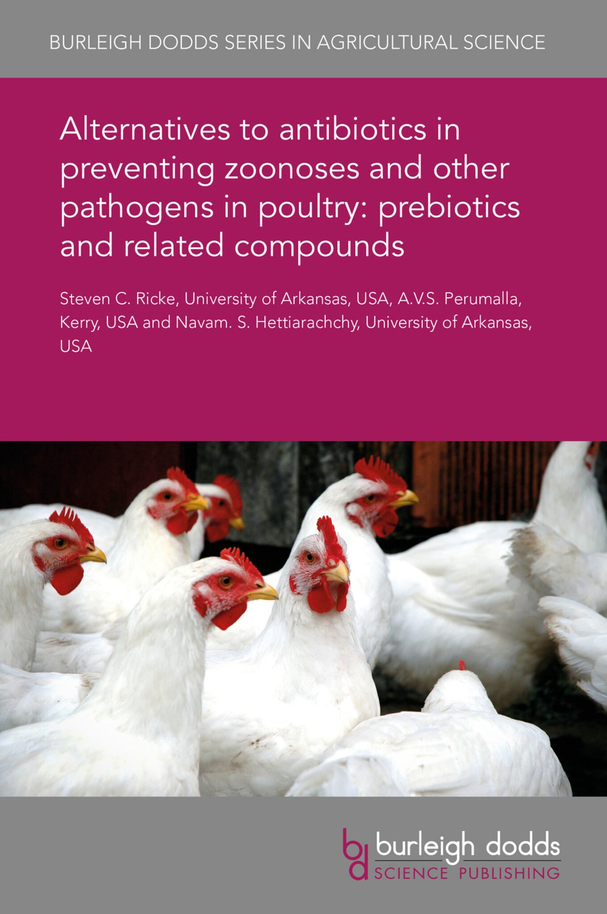 Cover image for Alternatives to antibiotics in preventing zoonoses and other pathogens in poultry: prebiotics and related compounds ISBN 9781838791858