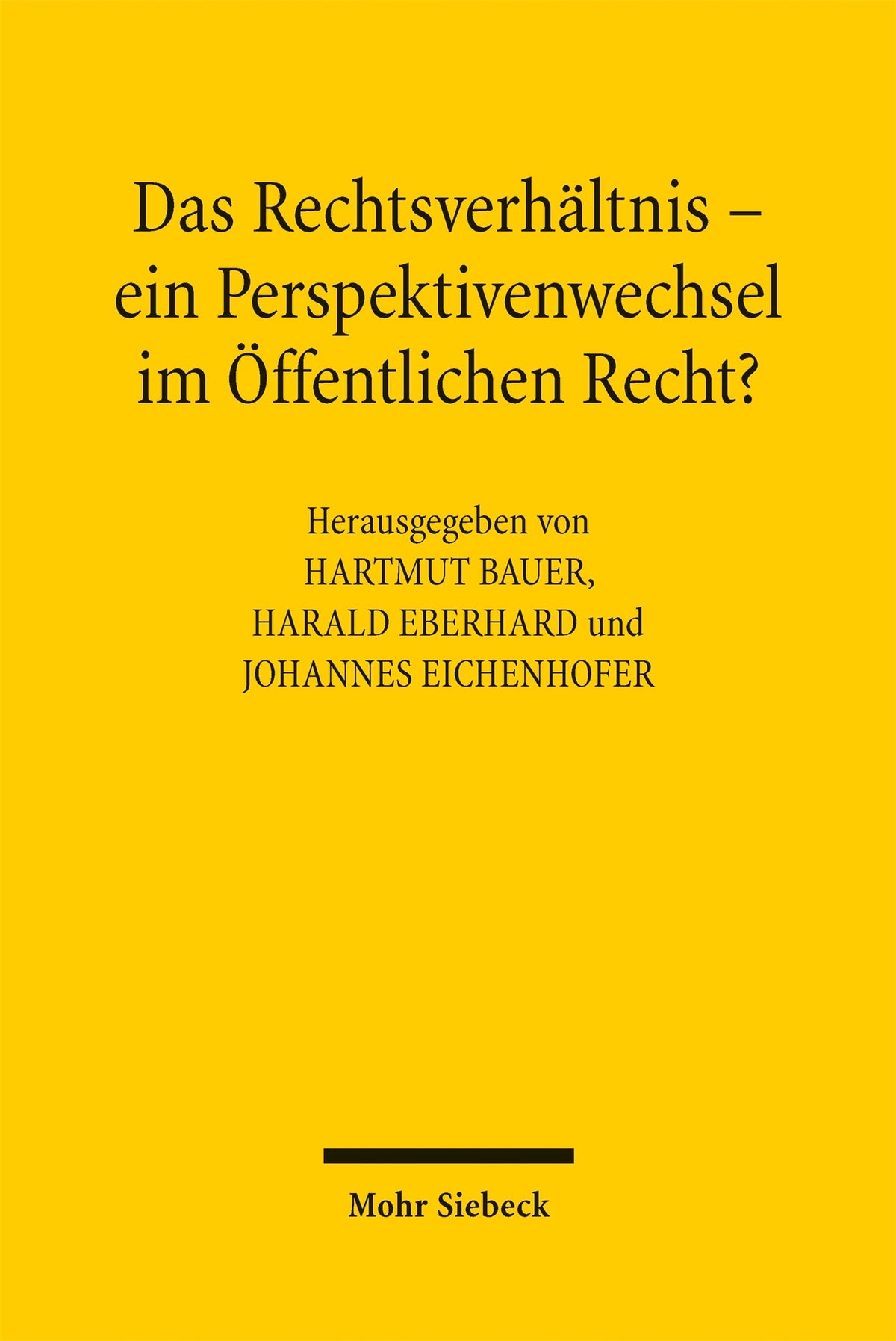 Das Rechtsverhältnis – Ein Perspektivenwechsel im Öffentlichen Recht?