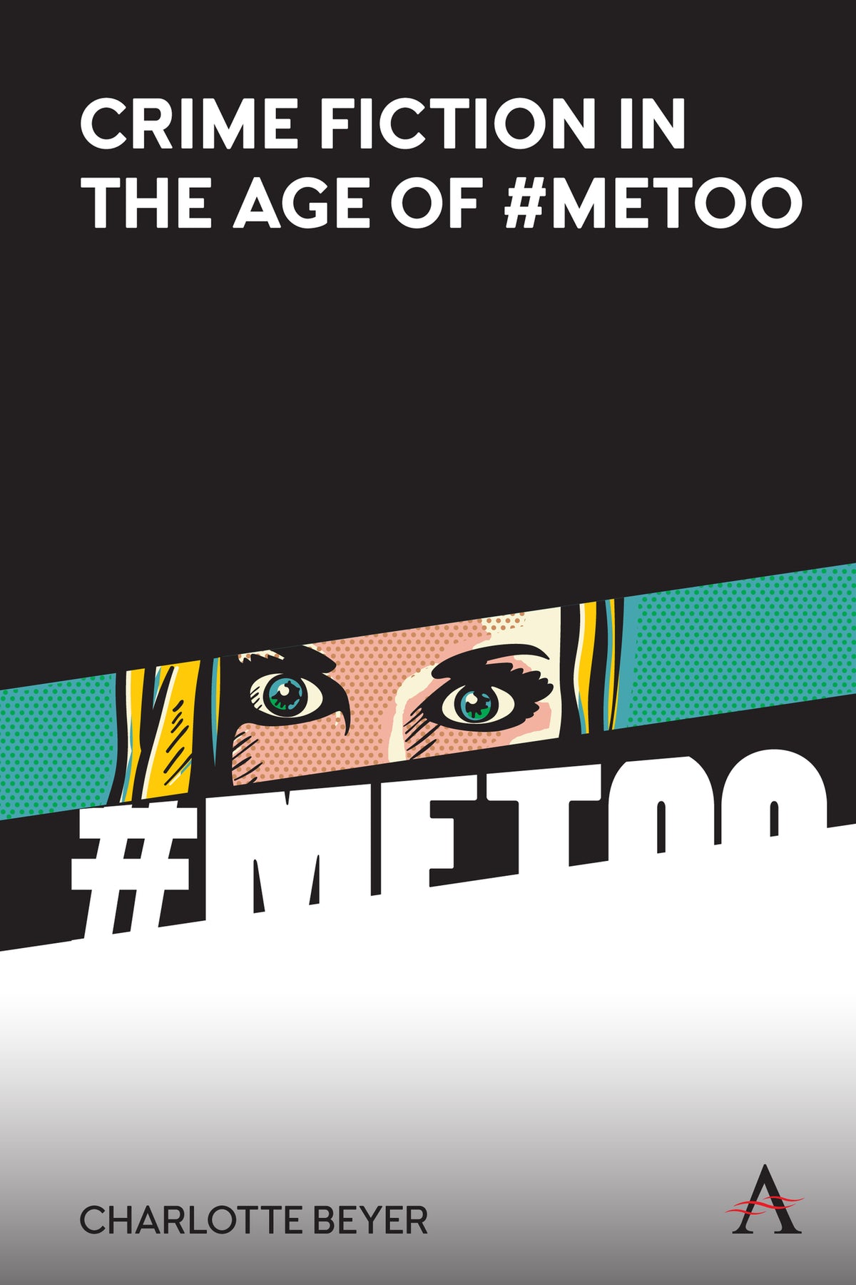 Cover image for Crime Fiction in the Age of #MeToo ISBN 9781785278563