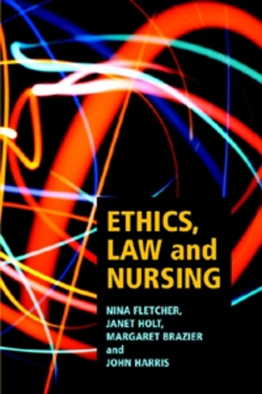 Ethics, law and nursing