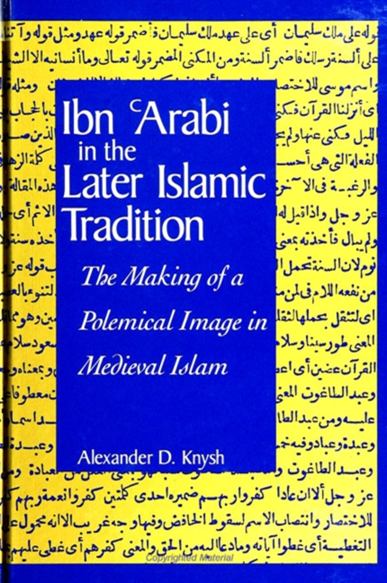 Ibn al-ʿArabi in the Later Islamic Tradition