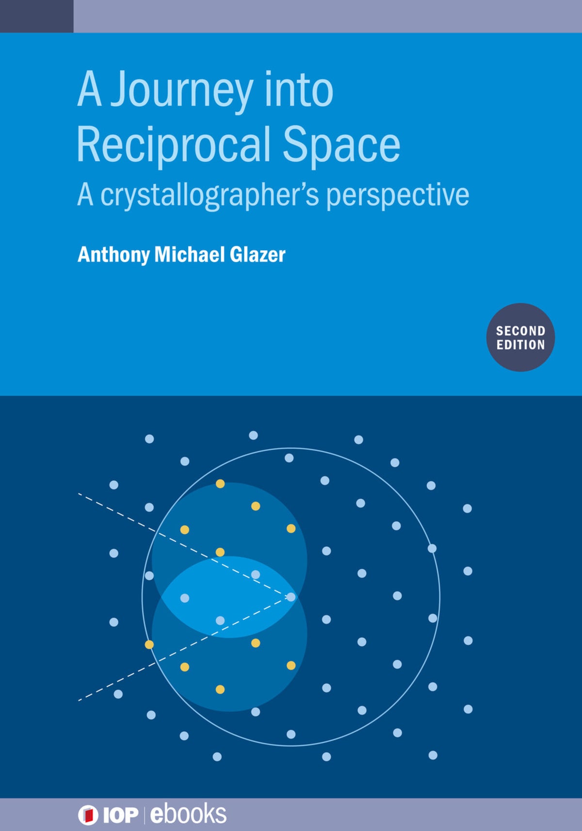 Cover image for A Journey into Reciprocal Space (Second Edition) ISBN 9780750338752
