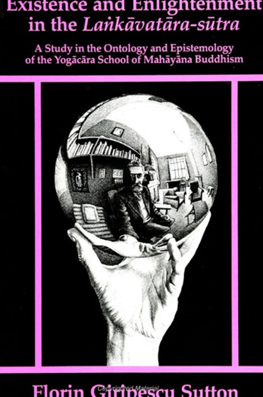 Existence and Enlightenment in the Laṅkāvatāra-Sūtra