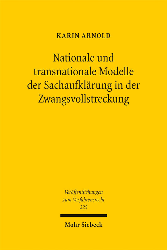 Nationale und transnationale Modelle der Sachaufklärung in der Zwangsvollstreckung
