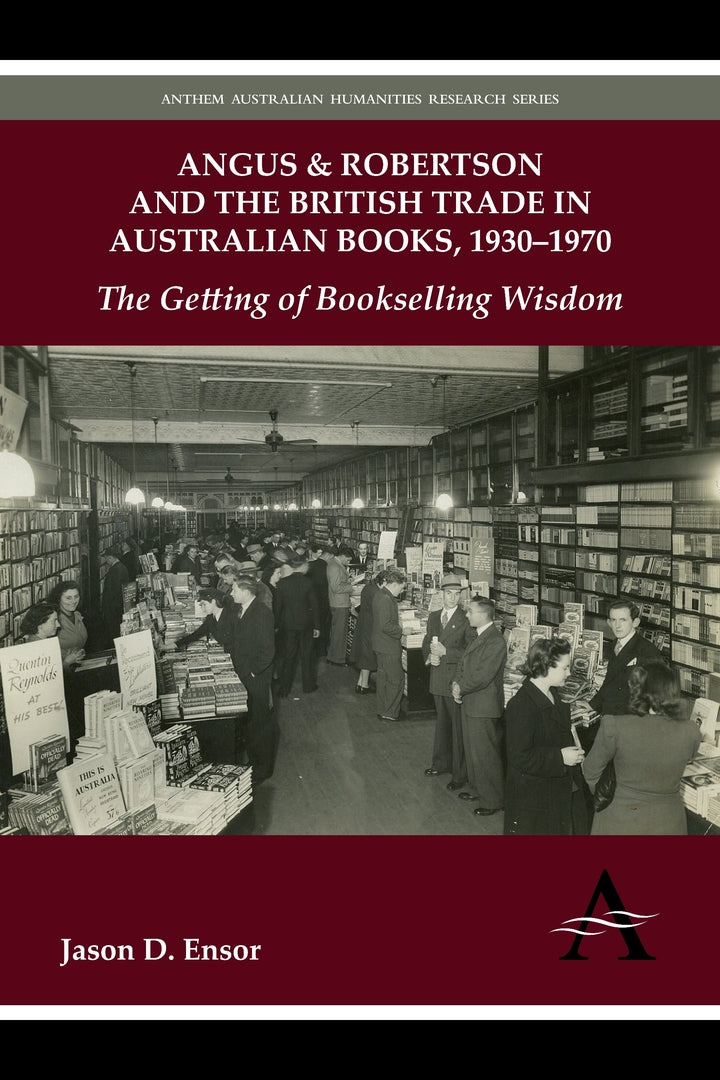 Cover image for Angus & Robertson and the British Trade in Australian Books, 1930–1970 ISBN 9780857285669