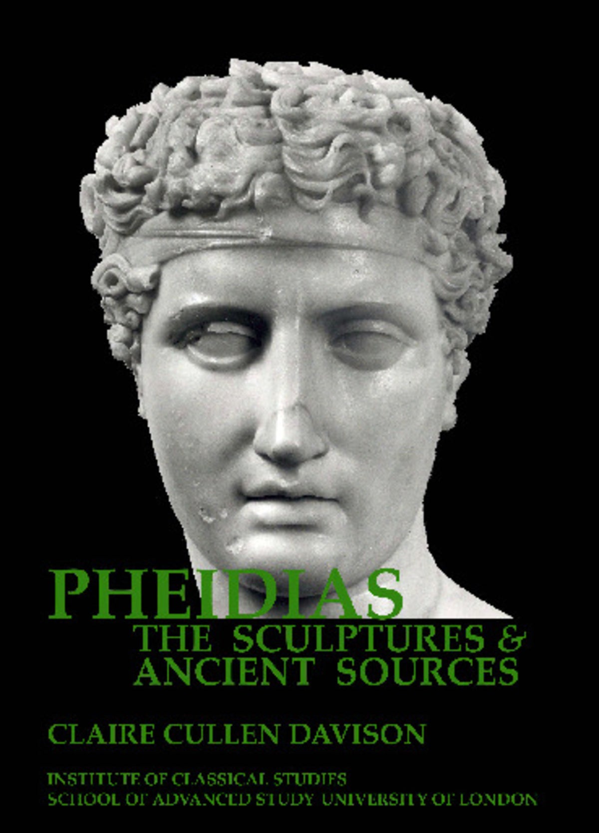 Cover image for Pheidias: the sculptures and ancient sources Vols. 1- 3 (BICS Supplement 105) ISBN 9781905670215