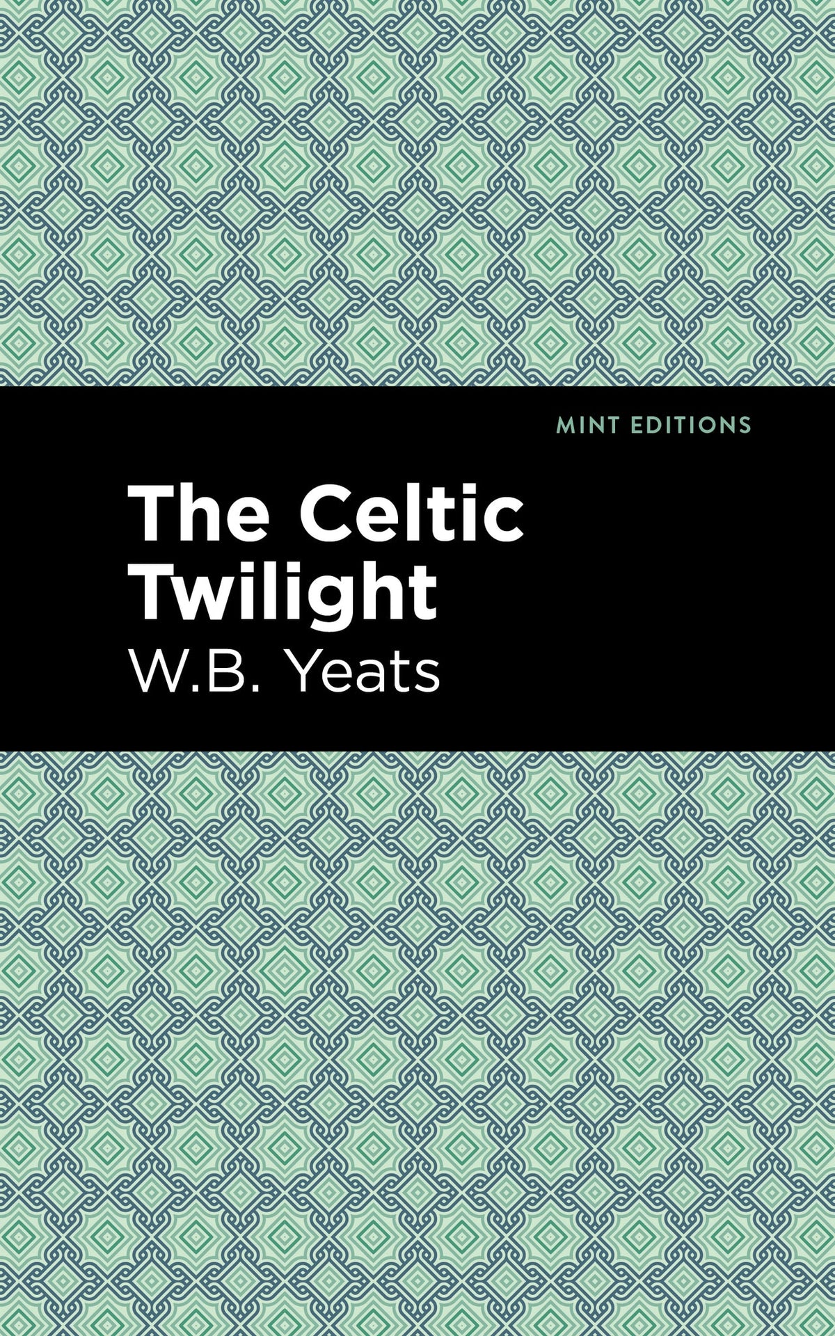 Cover image for The Celtic Twilight ISBN 9781513220567