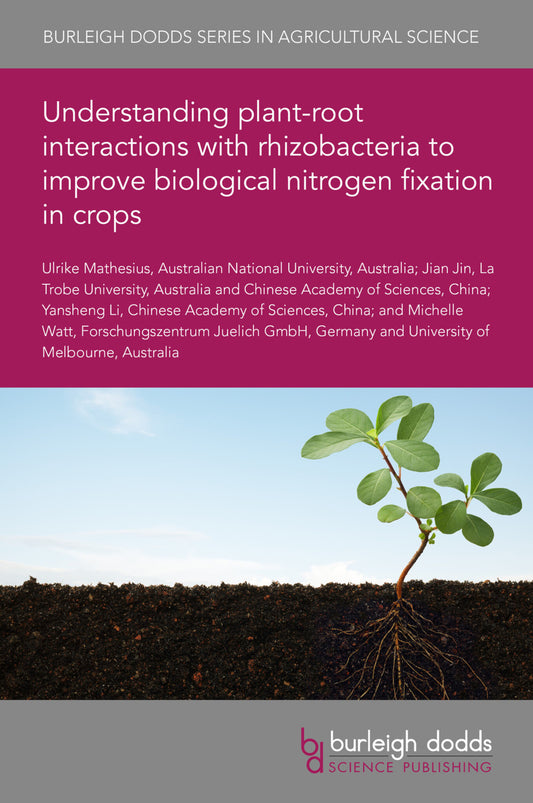 Understanding plant-root interactions with rhizobacteria to improve biological nitrogen fixation in crops