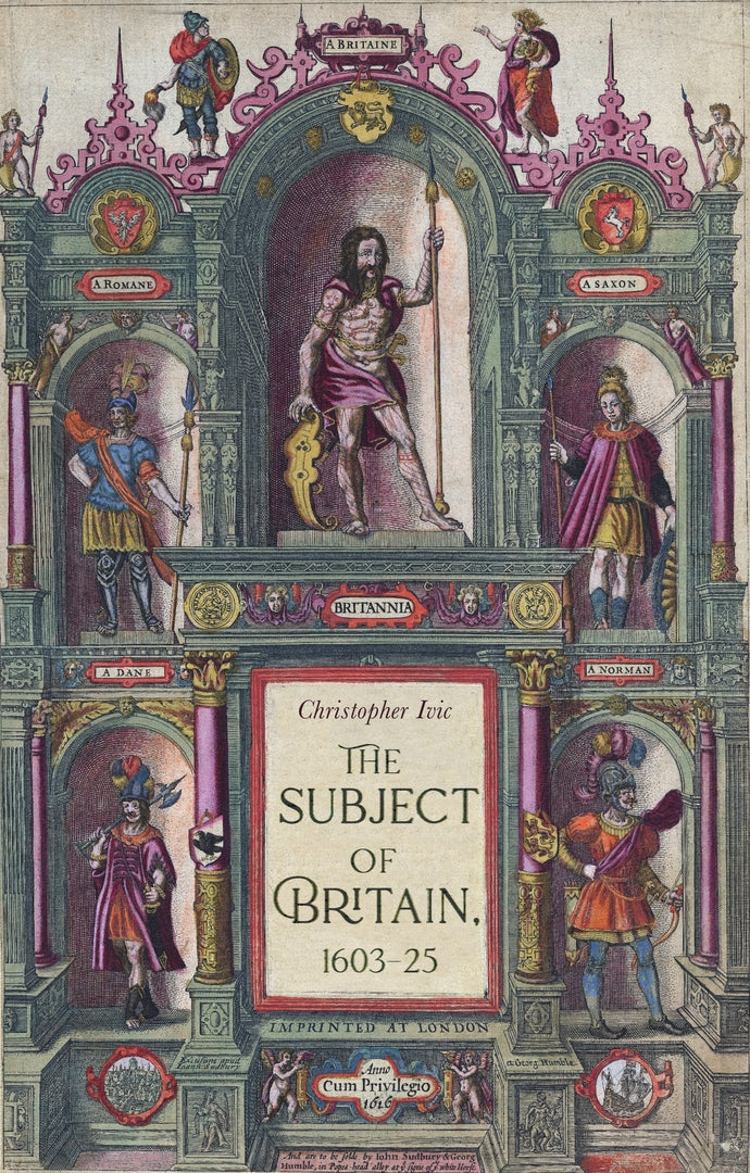 Cover image for The subject of Britain, 1603–25 ISBN 9780719088704