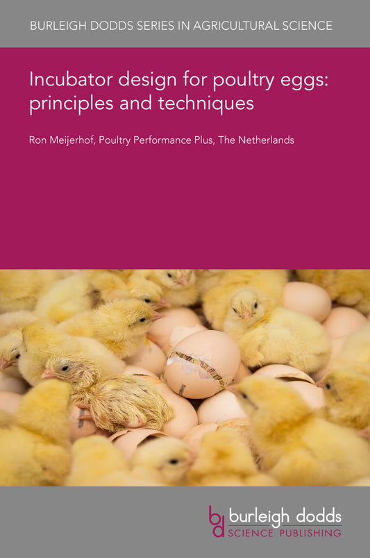 Incubator design for poultry eggs: principles and techniques