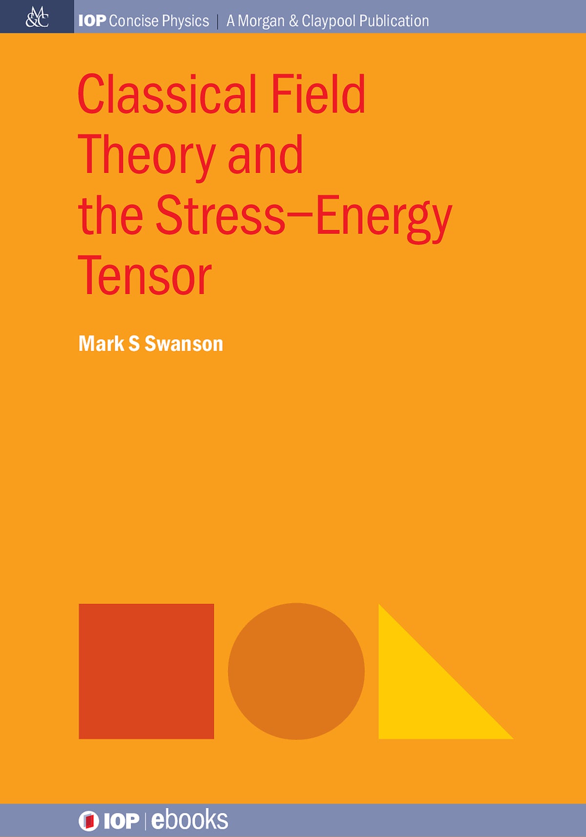 Cover image for Classical Field Theory and the Stress–Energy Tensor ISBN 9780750327978