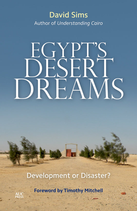 Egypt’s Desert Dreams