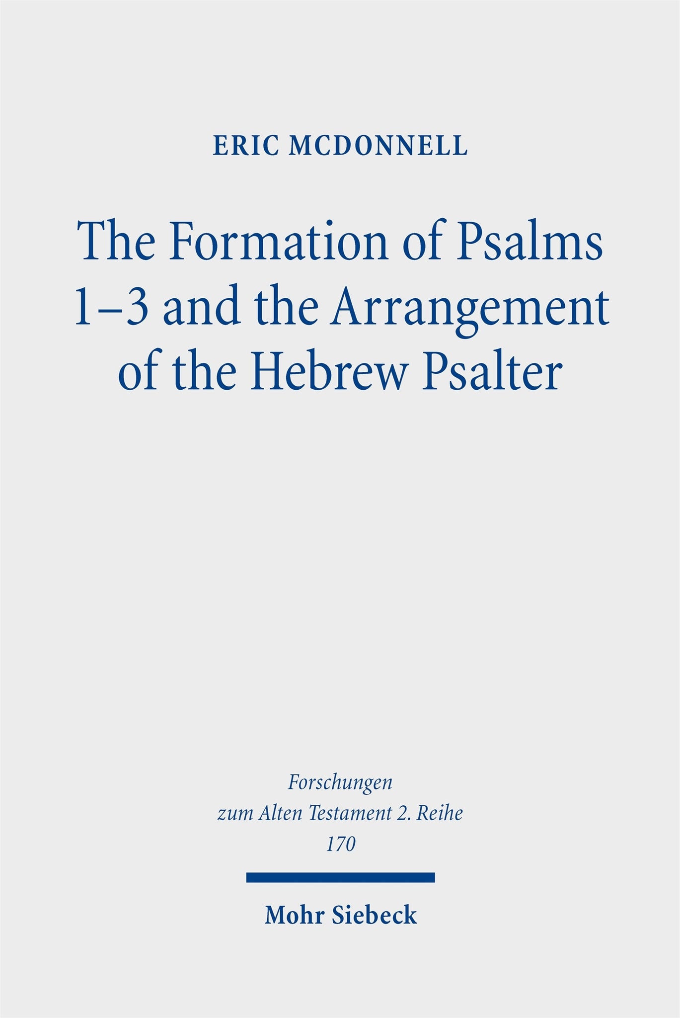 The Formation of Psalms 1–3 and the Arrangement of the Hebrew Psalter