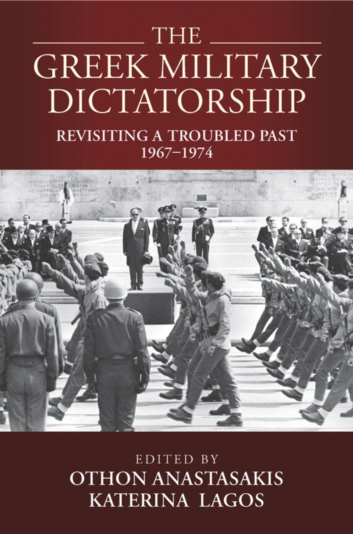 Cover image for The Greek Military Dictatorship ISBN 9781800731745