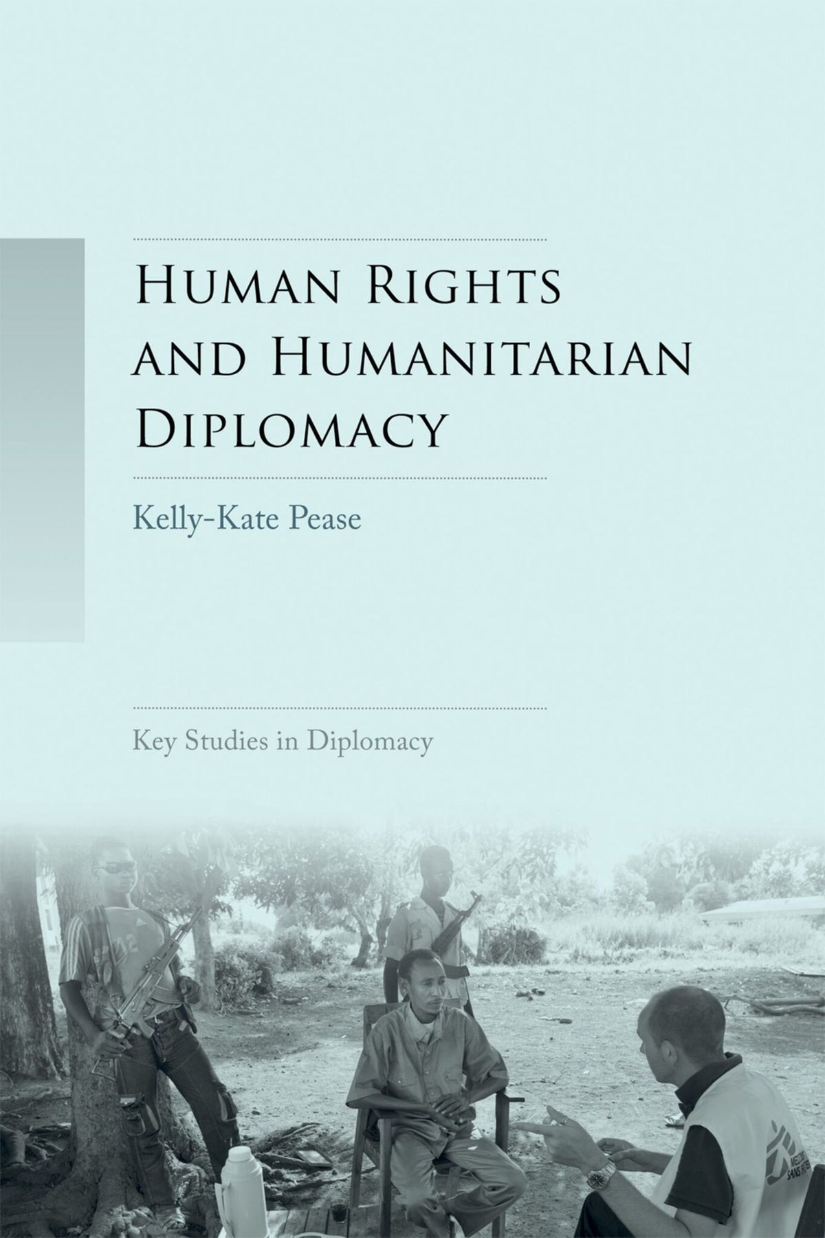 Human rights and humanitarian diplomacy