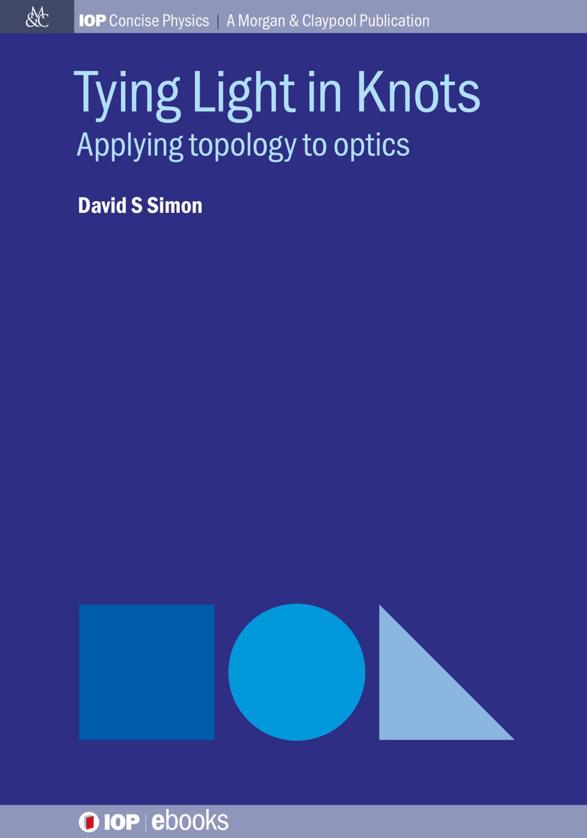 Cover image for Tying Light in Knots ISBN 9781643272337