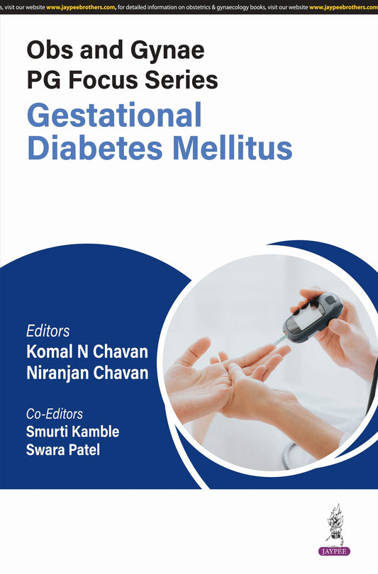 Obs and Gynae PG Focus Series: Gestational Diabetes Mellitus