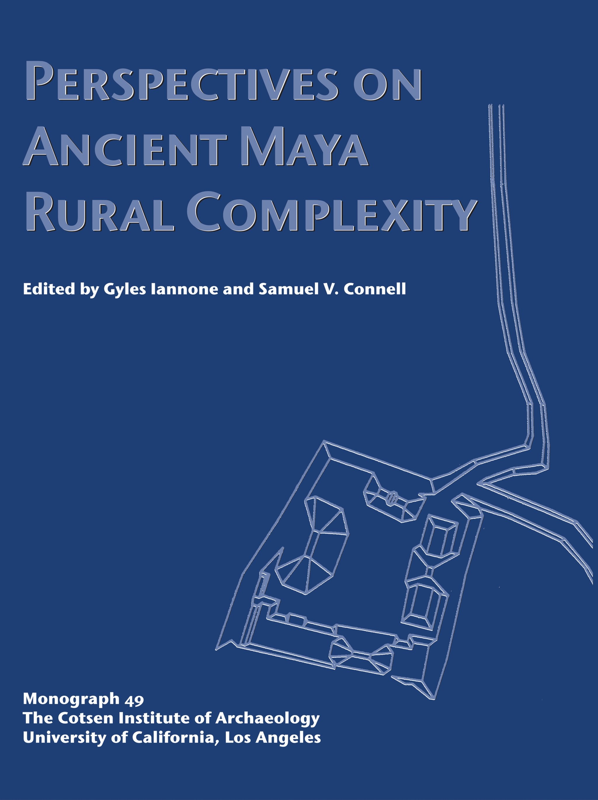 Cover image for Perspectives on Ancient Maya Rural Complexity ISBN 9781931745062