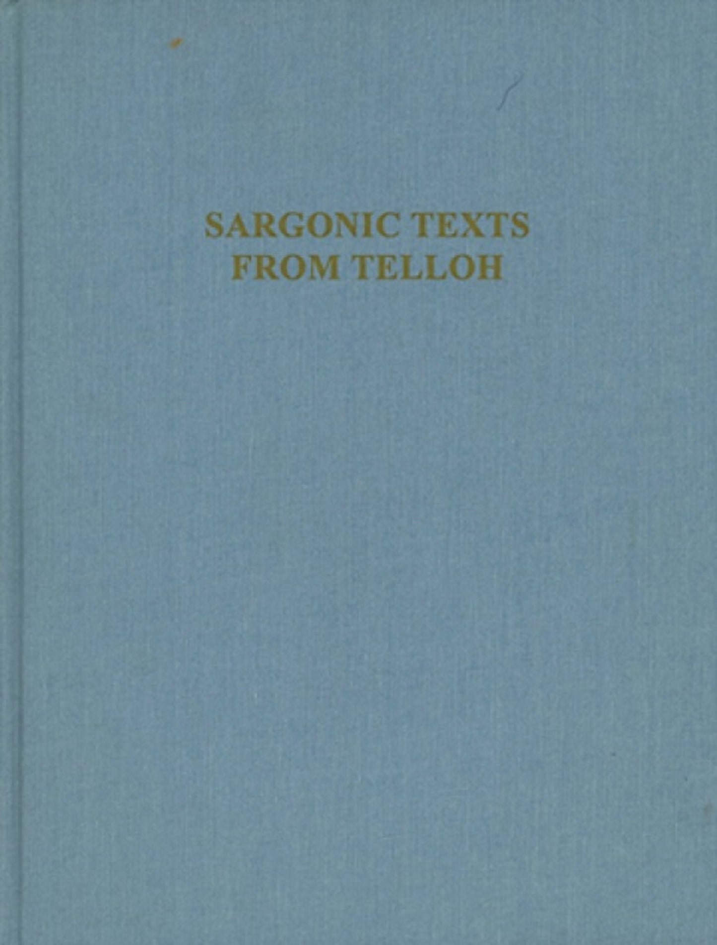 Cover image for Sargonic Texts from Telloh in the Istanb ISBN 9780934718448
