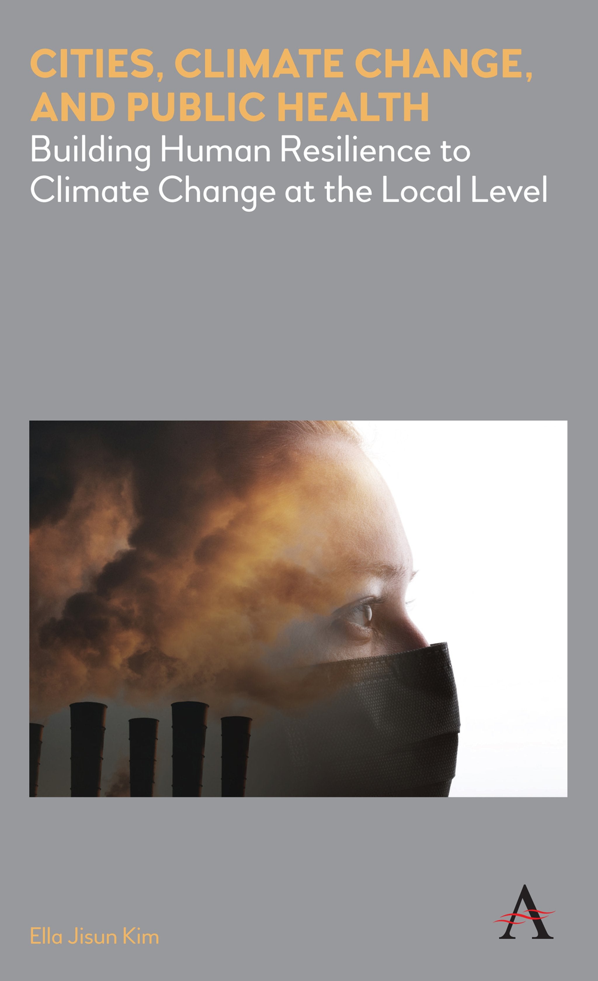 Cover image for Cities, Climate Change, and Public Health ISBN 9781785273261