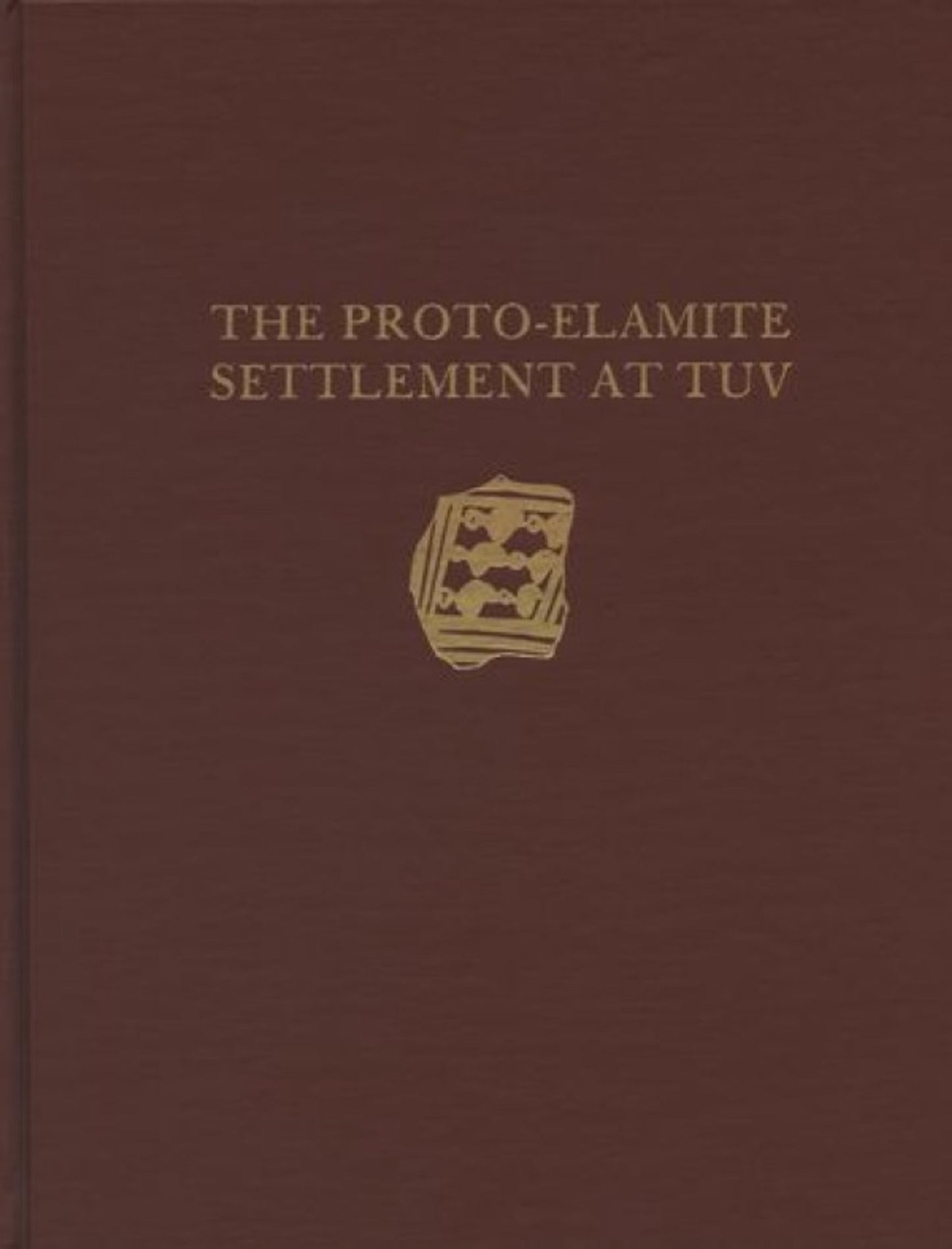 Cover image for Malyan Excavation Reports, Volume I ISBN 9780934718868