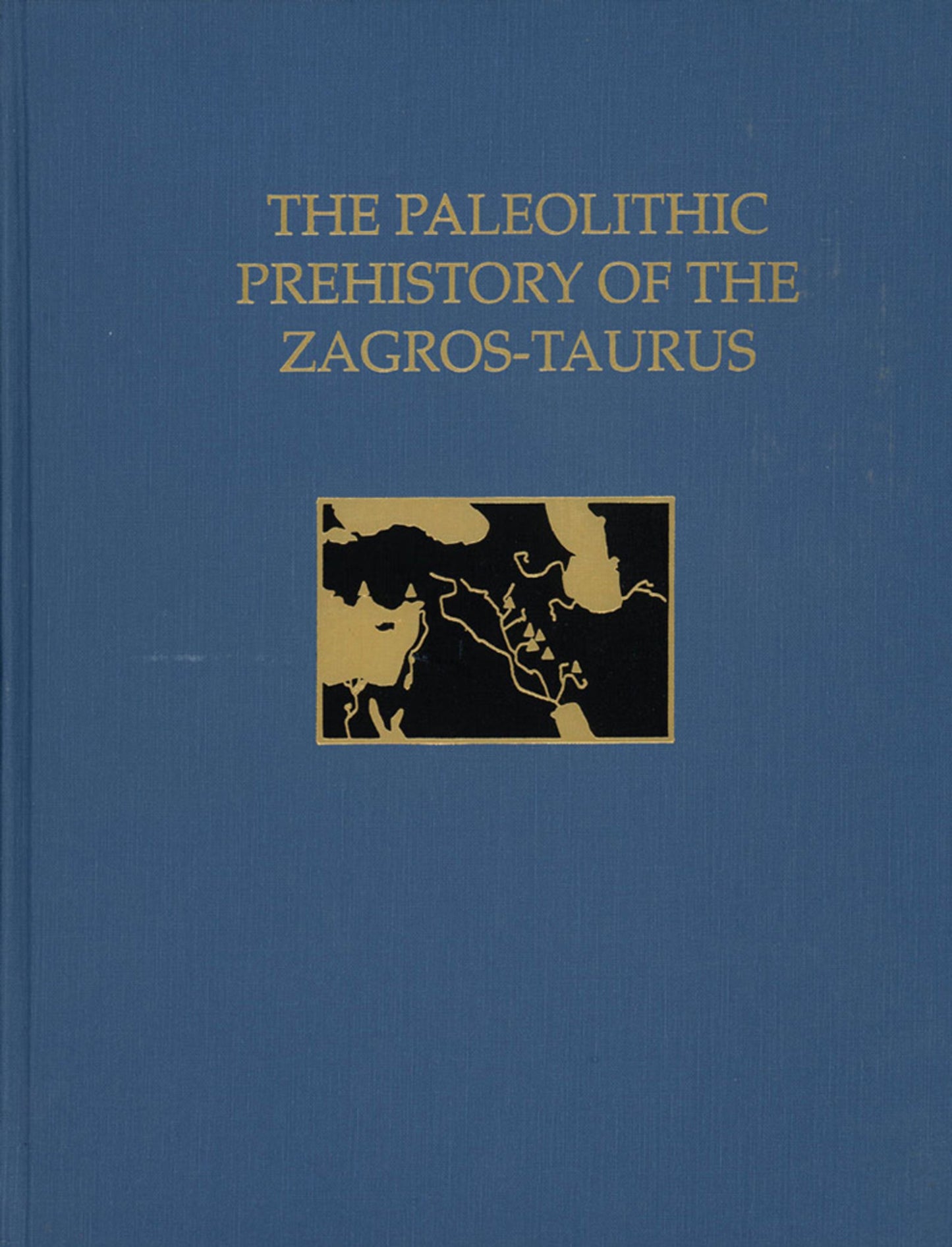 Cover image for The Paleolithic Prehistory of the Zagros-Taurus ISBN 9780924171246