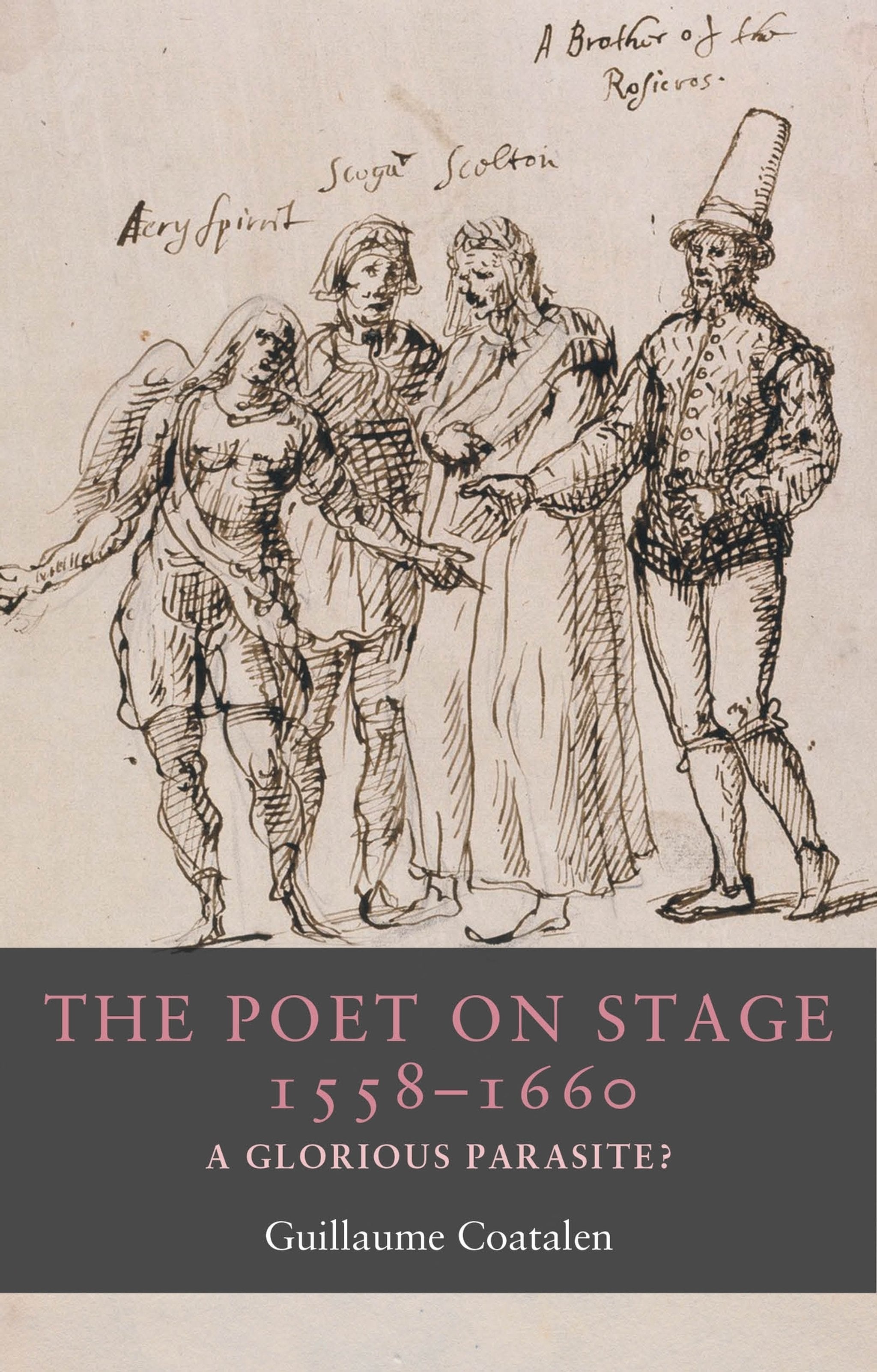 Cover image for The poet on stage 1558–1660 ISBN 9781526189844