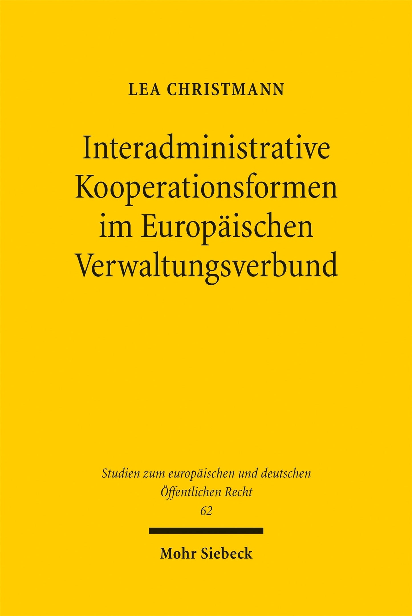 Cover image for Interadministrative Kooperationsformen im Europäischen Verwaltungsverbund ISBN 9783162002808