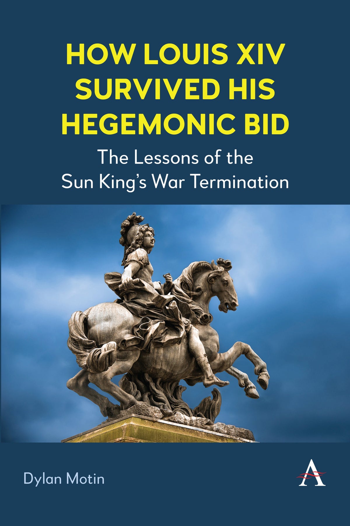 Cover image for How Louis XIV Survived His Hegemonic Bid ISBN 9781839996146