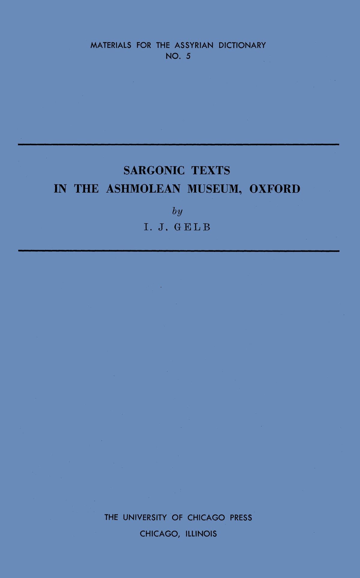 Cover image for Sargonic Texts in the Ashmolean Museum, Oxford ISBN 9780226623092