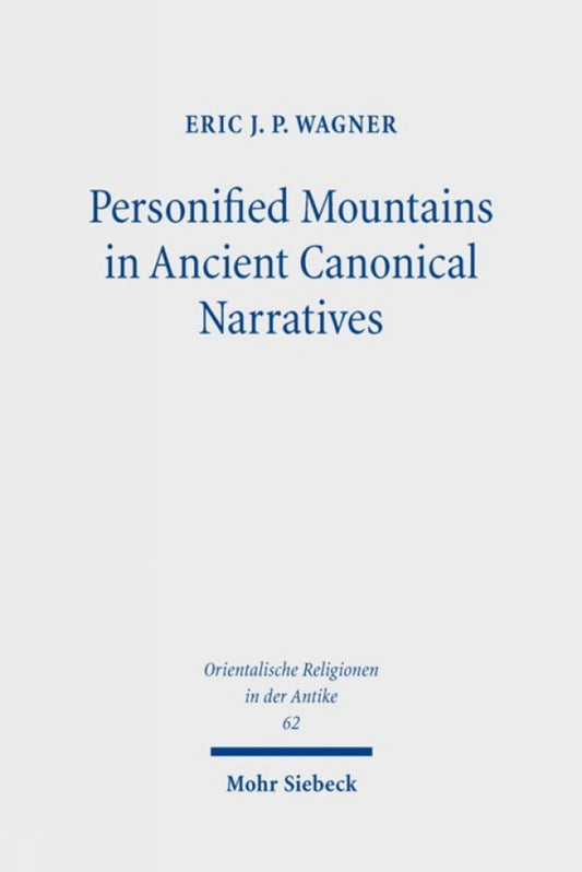 Personified Mountains in Ancient Canonical Narratives