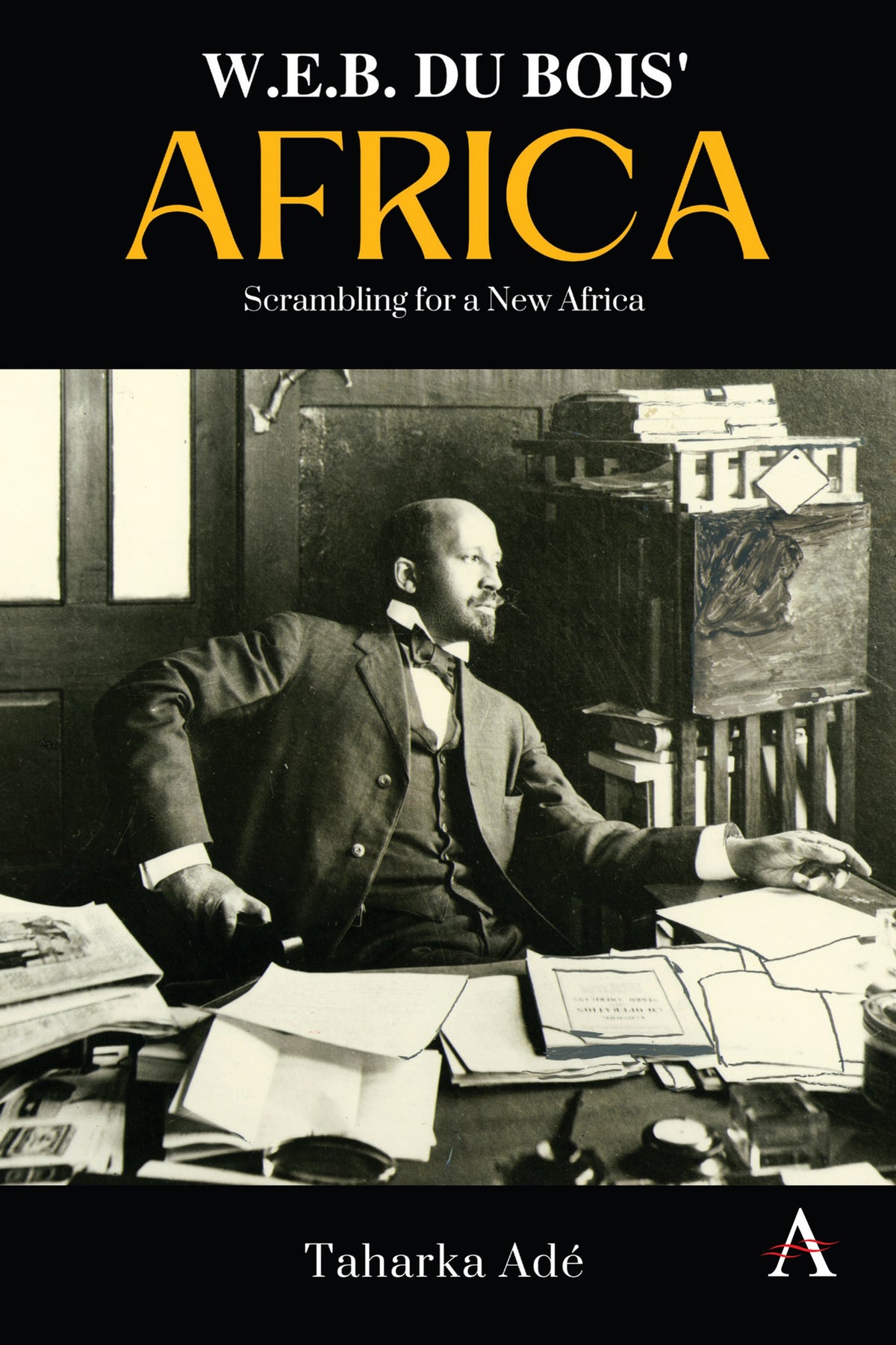 Cover image for W. E. B. Du Bois’ Africa ISBN 9781839988493