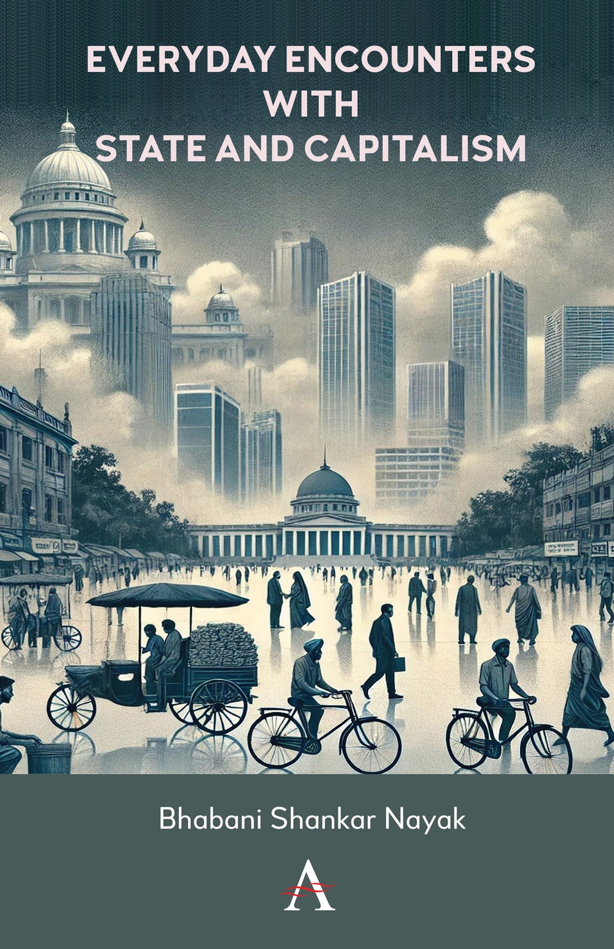 Cover image for Everyday Encounters with State and Capitalism ISBN 9781839994890