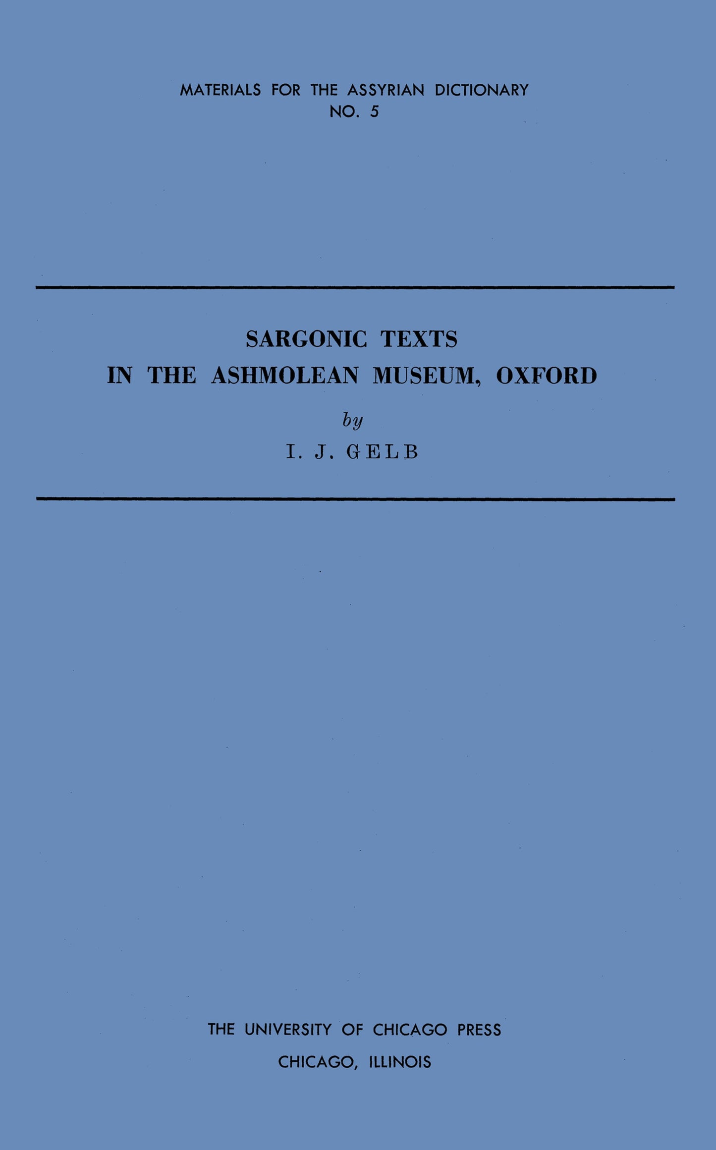Cover image for Sargonic Texts in the Ashmolean Museum, Oxford ISBN 9780226623092