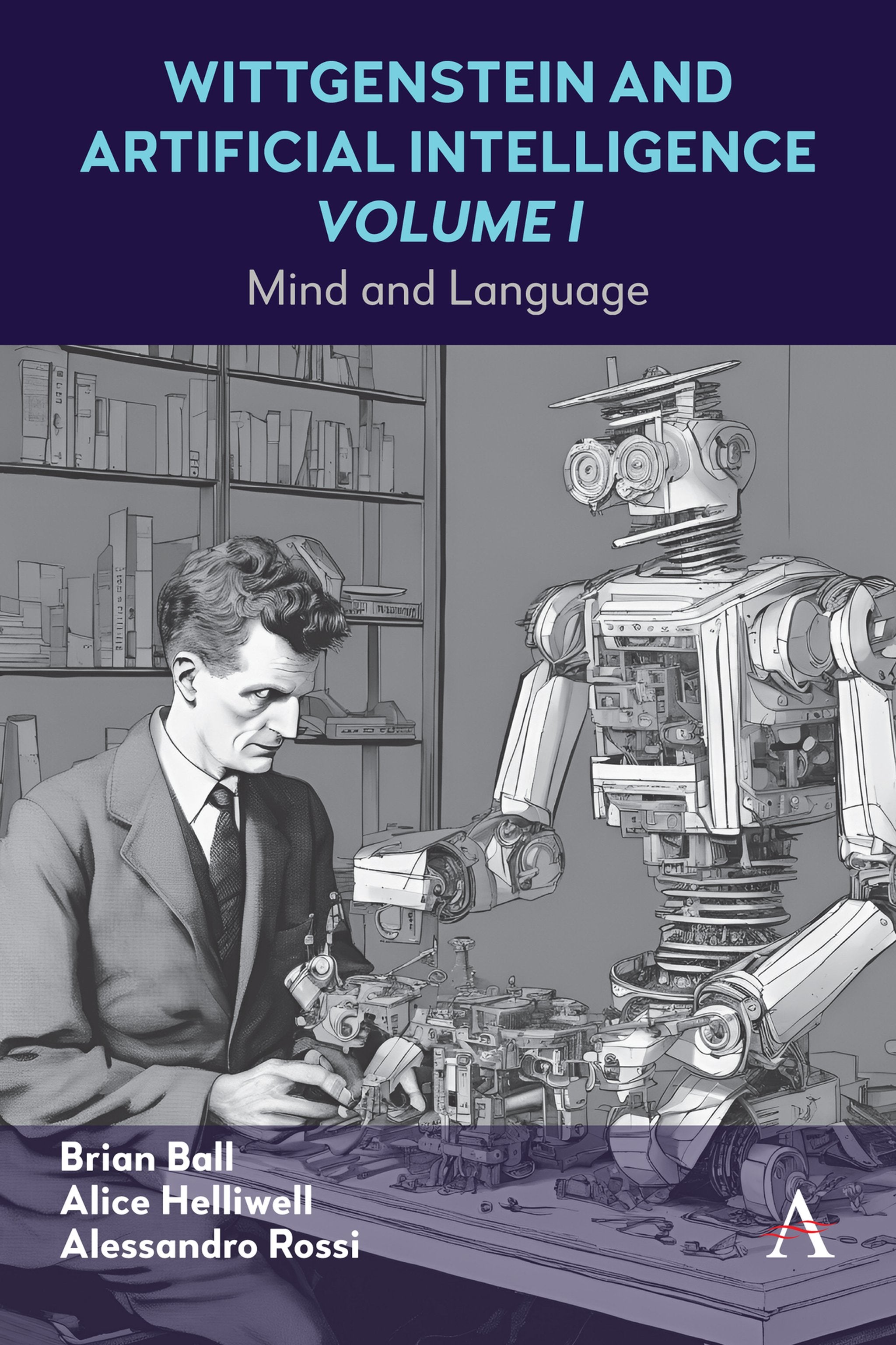 Cover image for Wittgenstein and Artificial Intelligence, Volume I ISBN 9781839991370