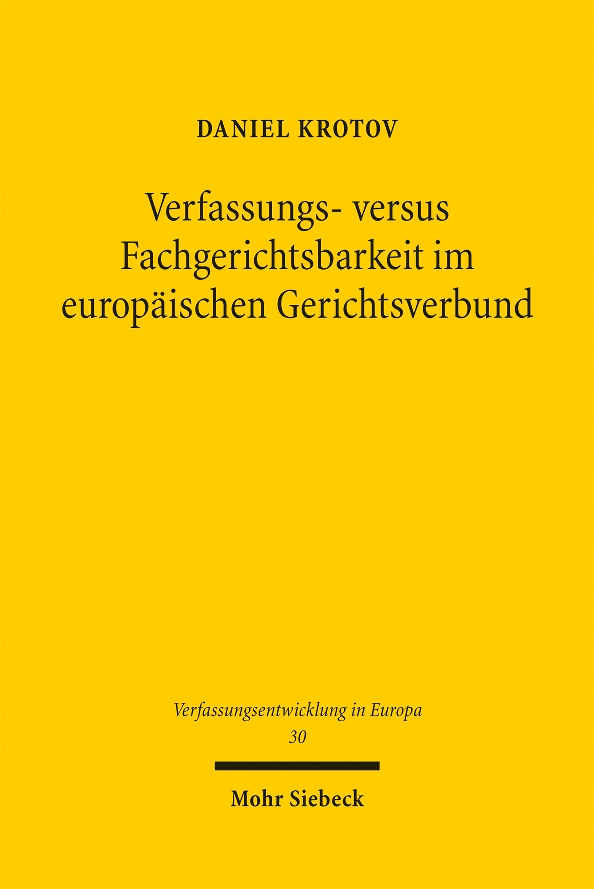 Cover image for Verfassungs- versus Fachgerichtsbarkeit im europäischen Gerichtsverbund ISBN 9783162001801