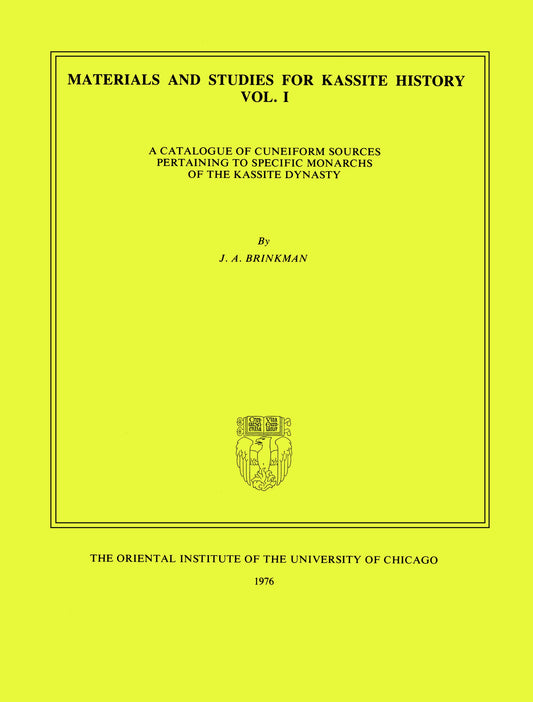 Materials and Studies for Kassite History Volume 1