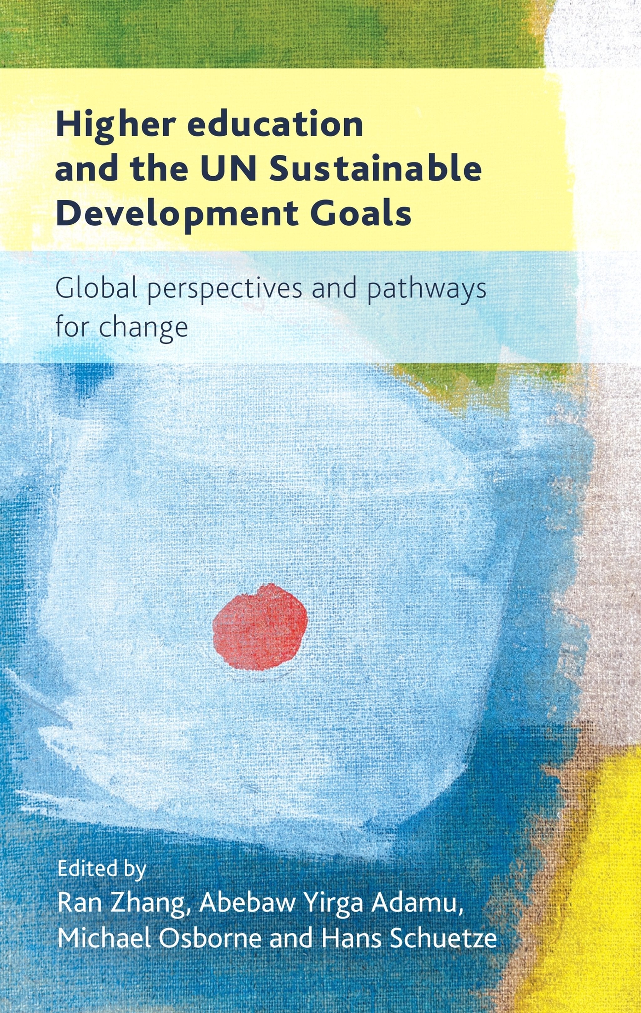 Cover image for Higher education and the UN Sustainable Development Goals ISBN 9781526194091