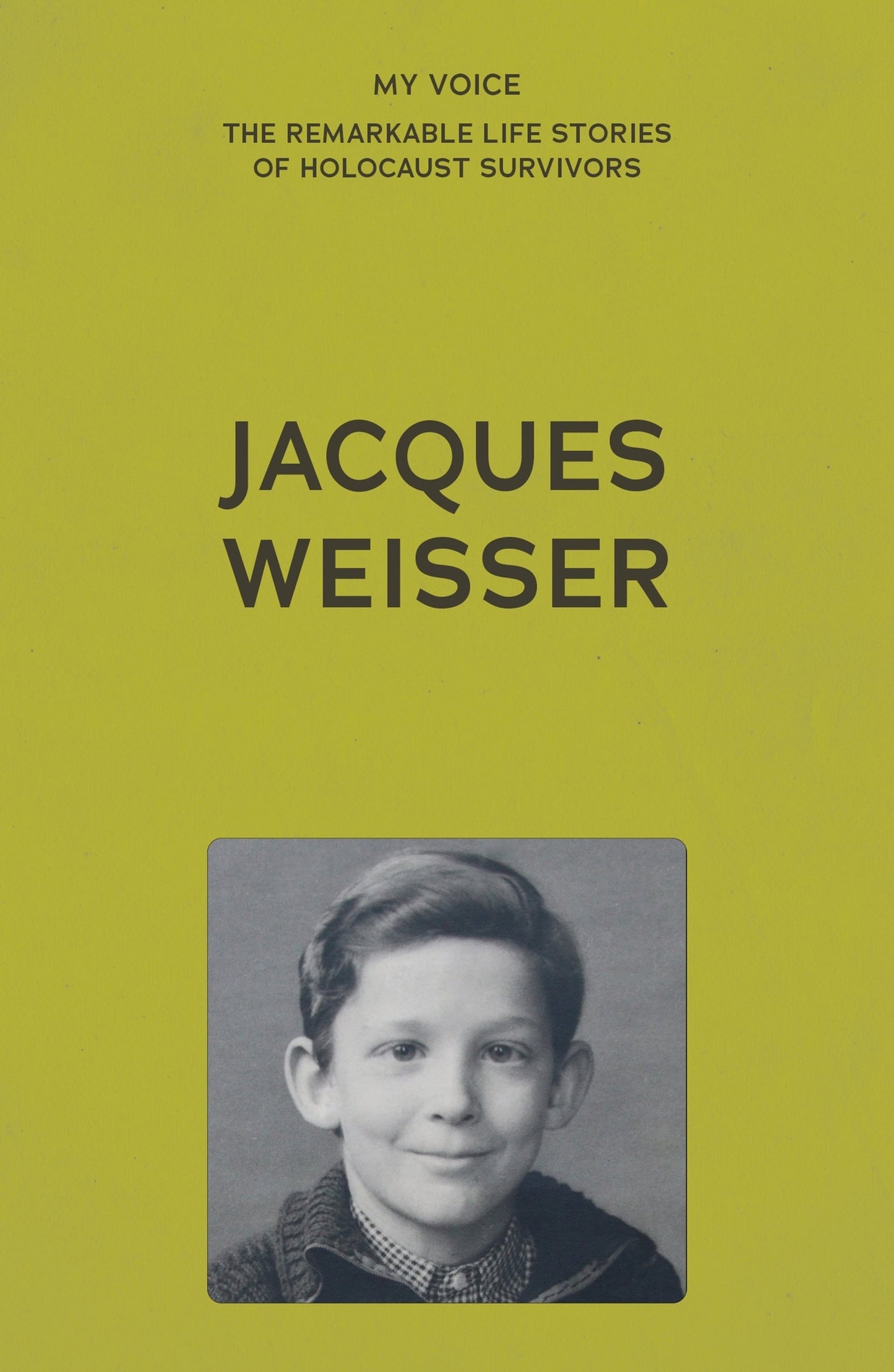 Cover image for My Voice: Jacques Weisser ISBN 9781807073138
