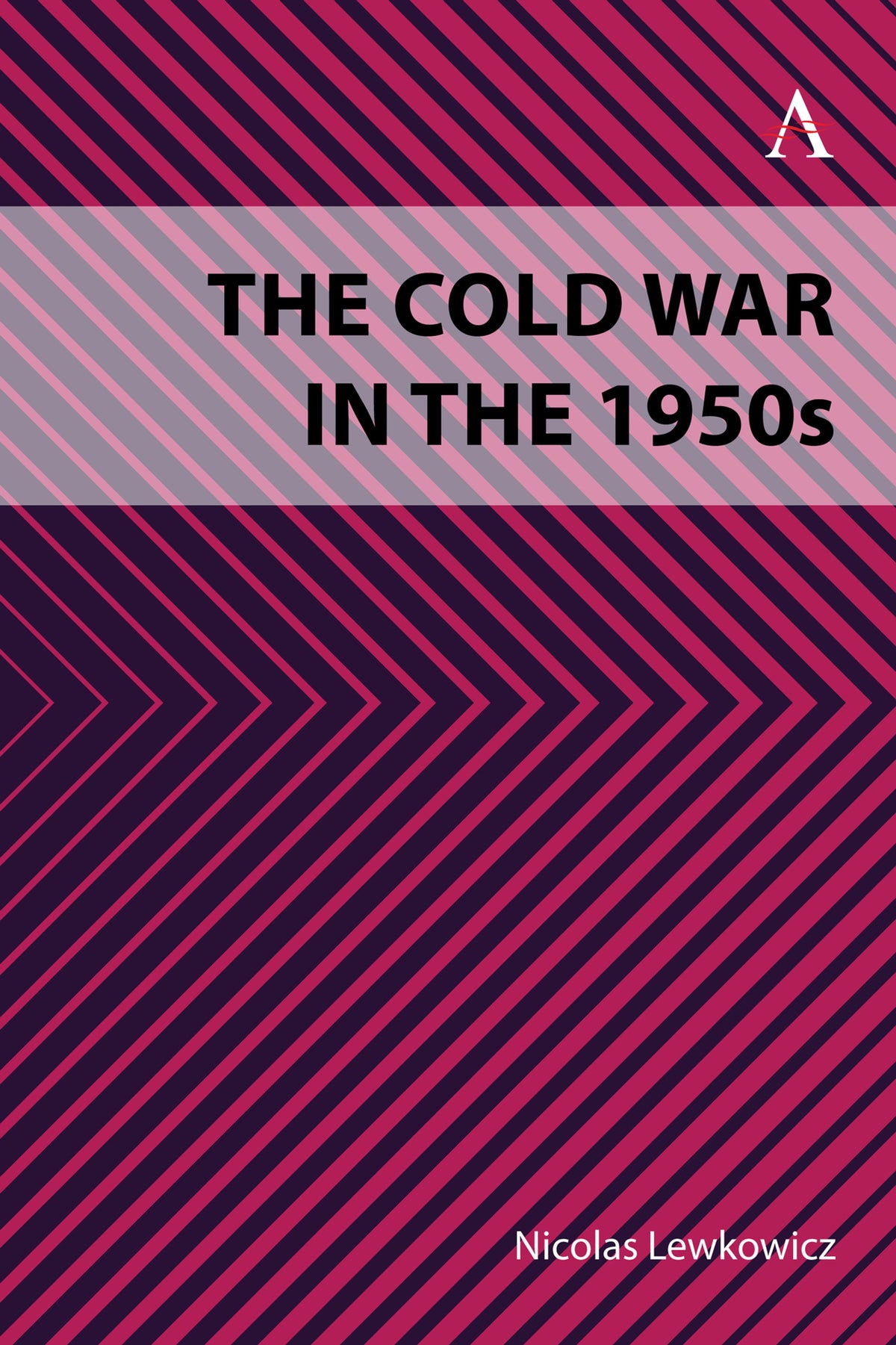 Cover image for The Cold War in the 1950s ISBN 9781839985539