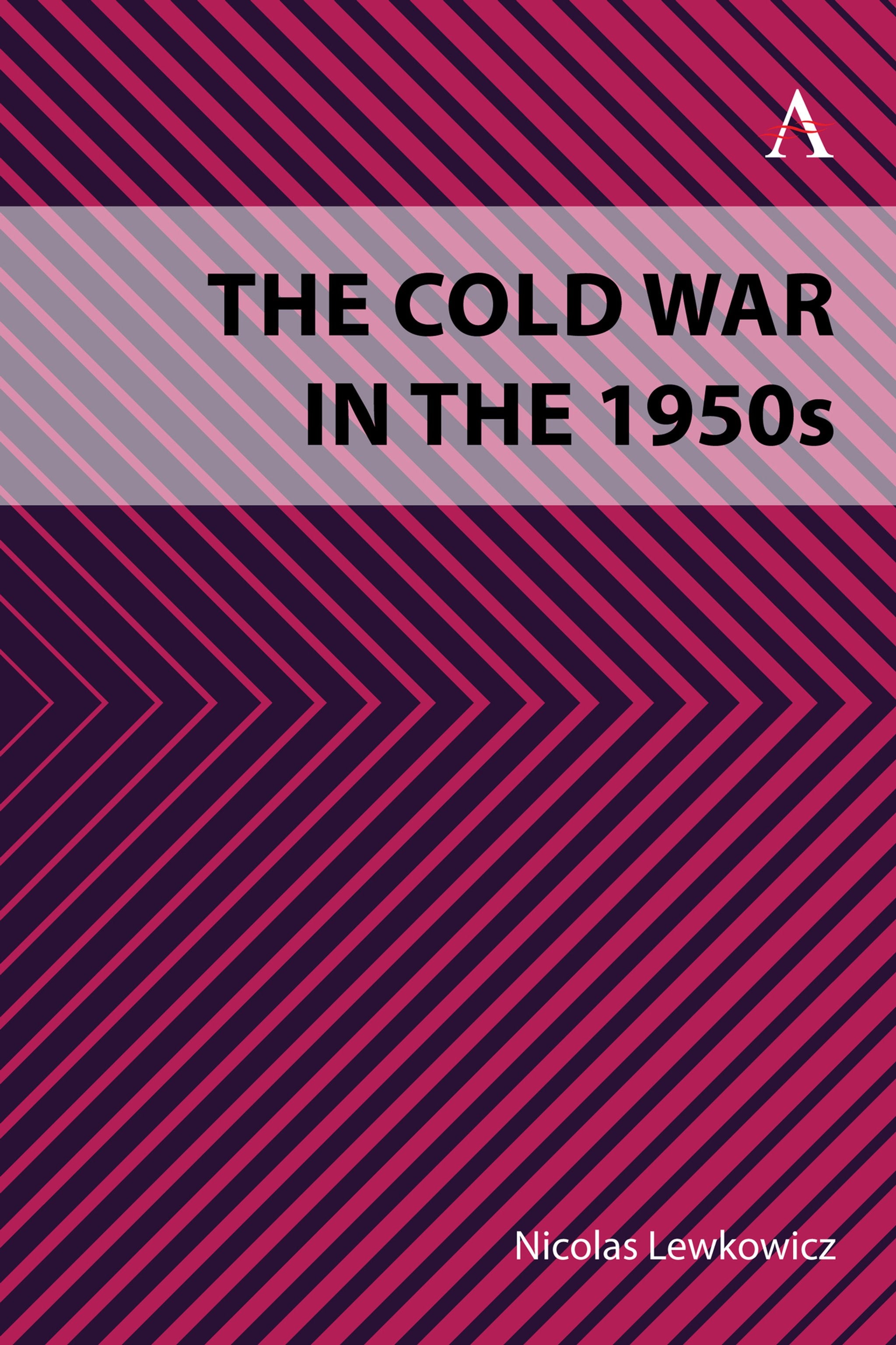 Cover image for The Cold War in the 1950s ISBN 9781839985539