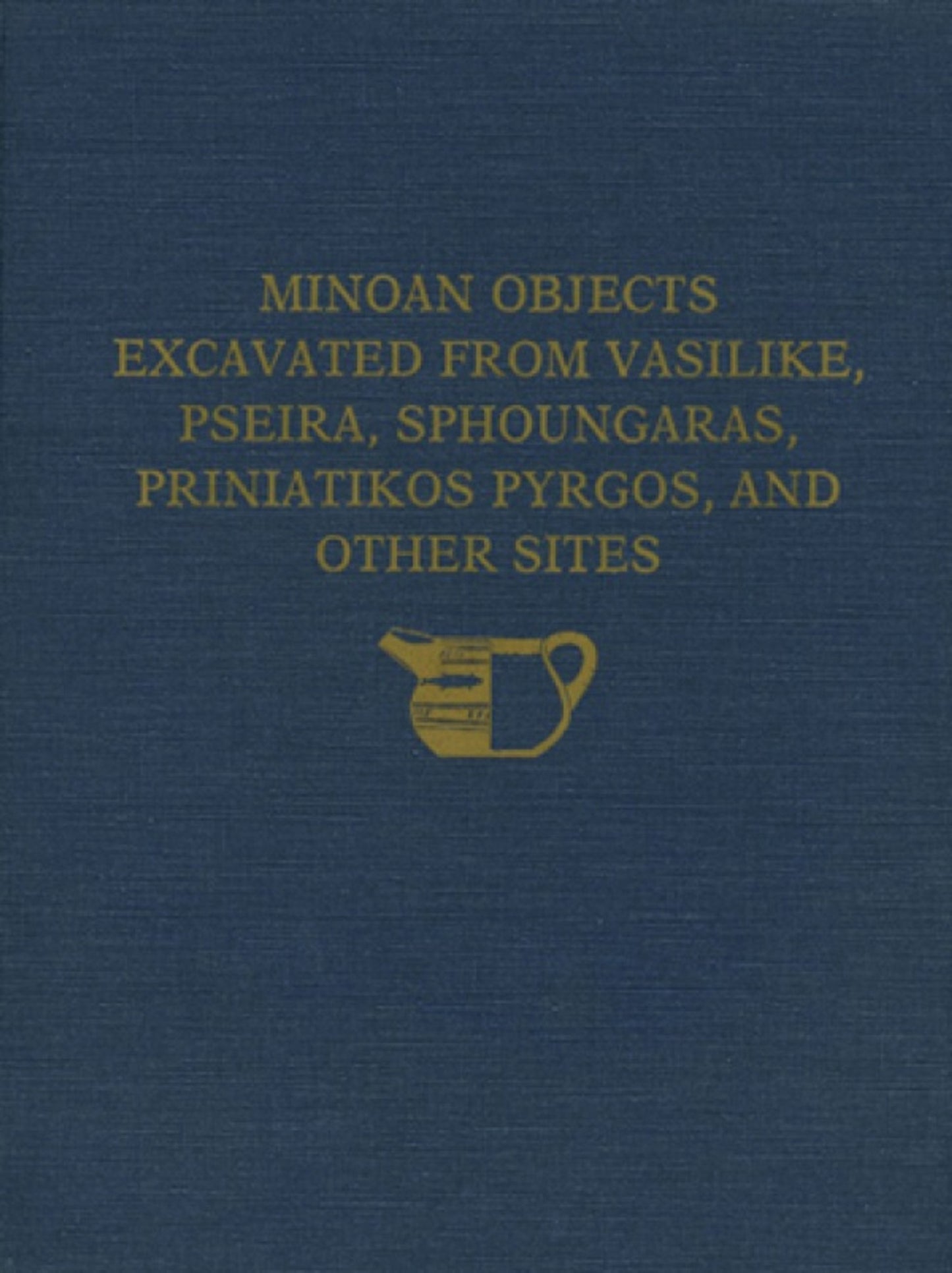 Cover image for The Cretan Collection in the University Museum, University of Pennsylvania I ISBN 9780934718462