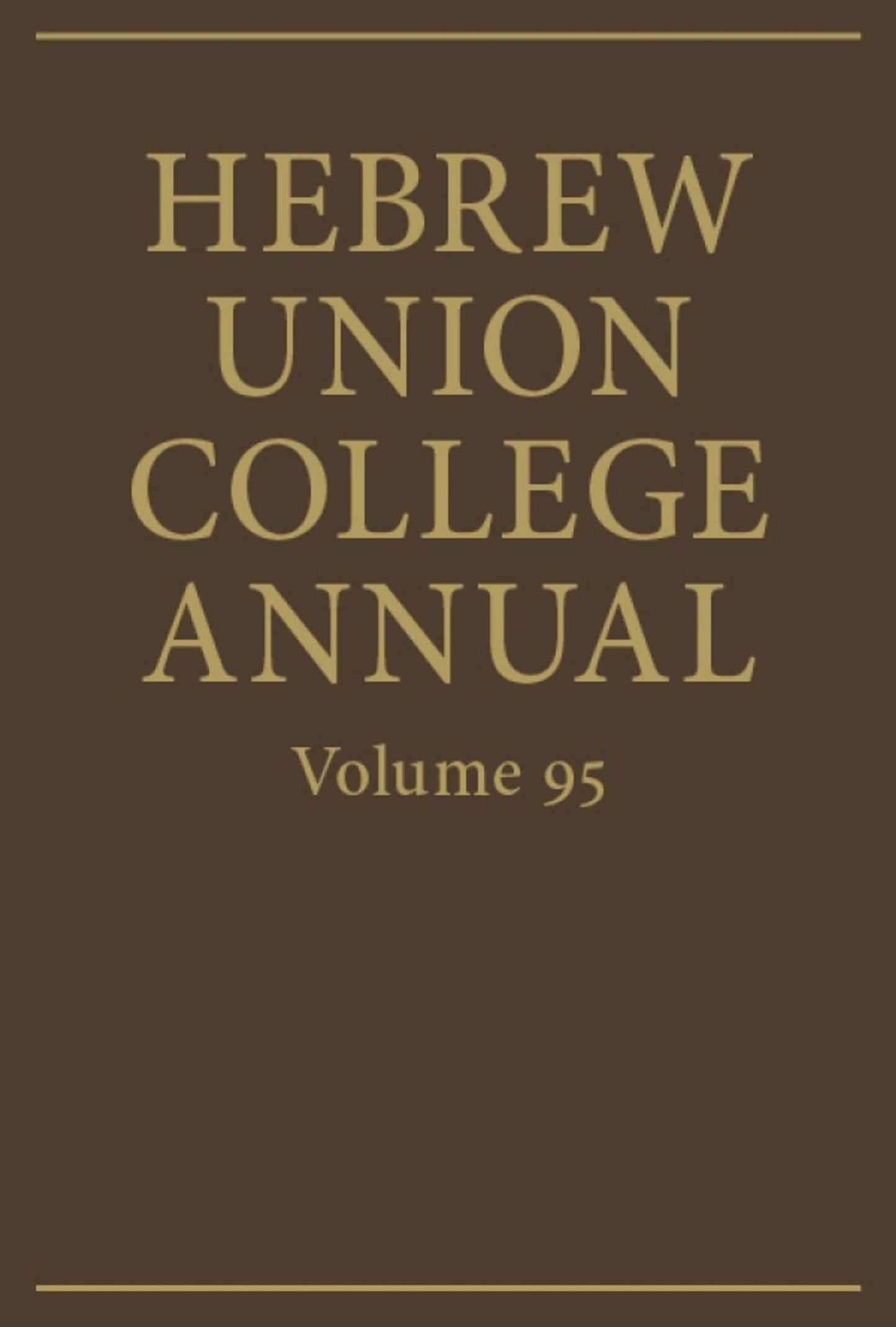 Cover image for Hebrew Union College Annual Volume 95 ISBN 9780878202409