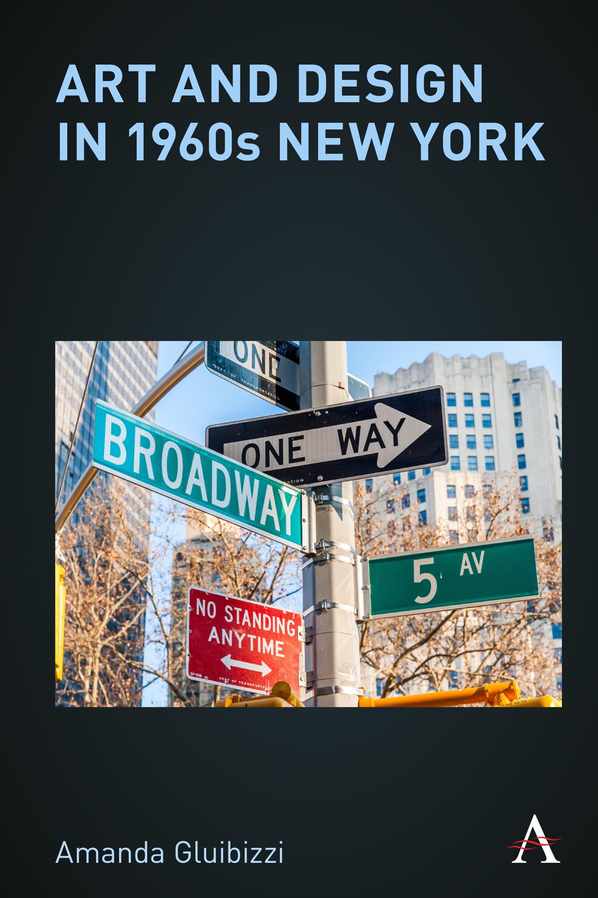 Cover image for Art and Design in 1960s New York ISBN 9781785276651