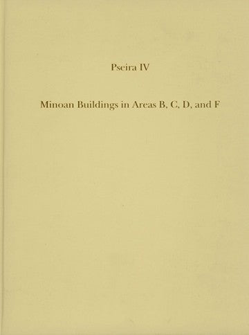 Beige book cover with text 'Pseira IV Minoan Buildings in Areas B, C, D, and F' on a beige background