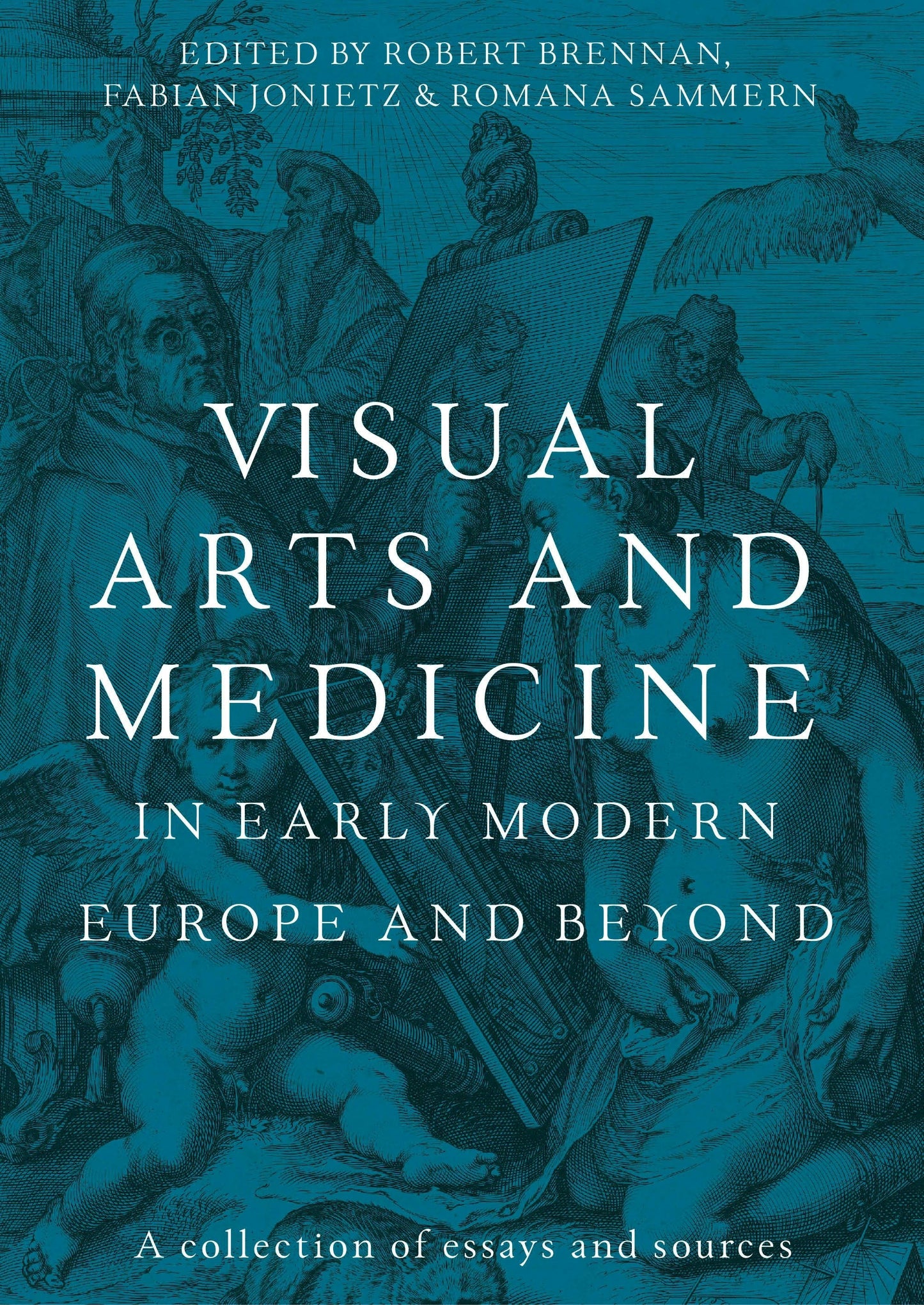 Visual arts and medicine in early modern Europe and beyond