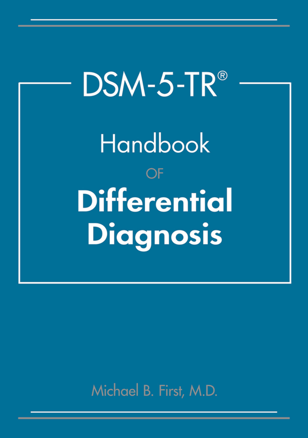 Cover image for DSM-5-TR® Handbook of Differential Diagnosis ISBN 9781615373598